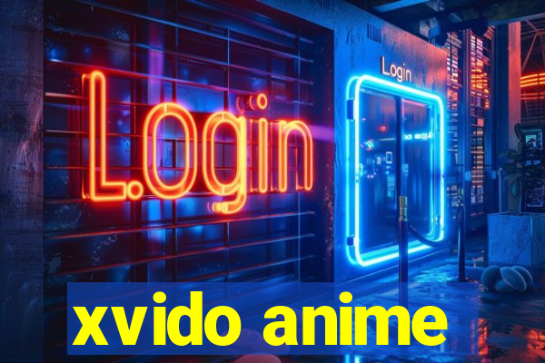 xvido anime